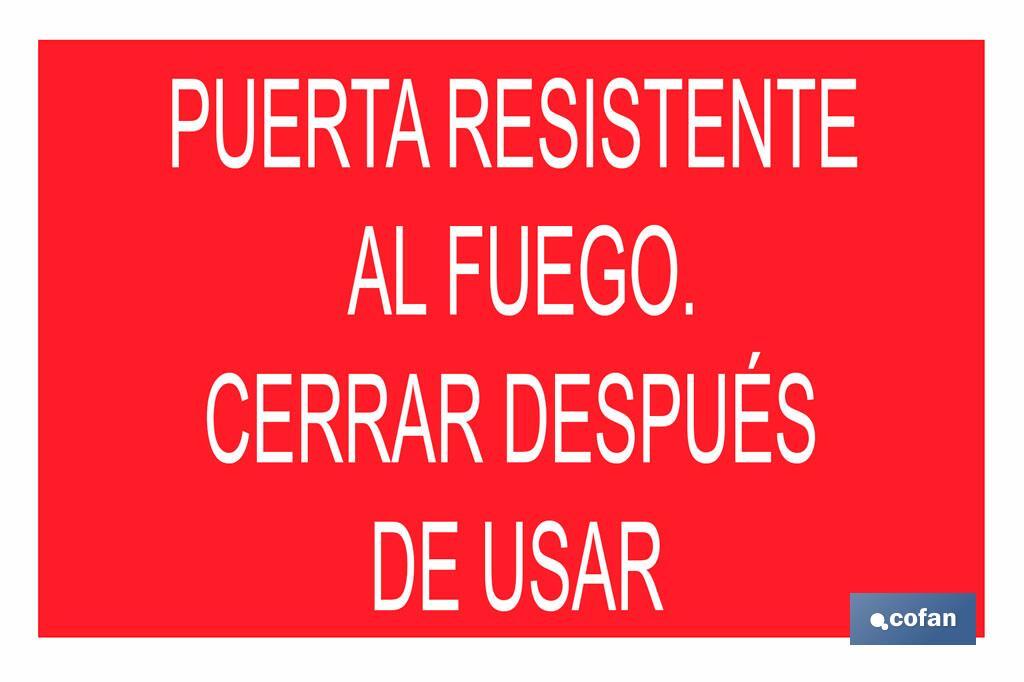 Puerta resistente al fuego. Cerrar después de usar