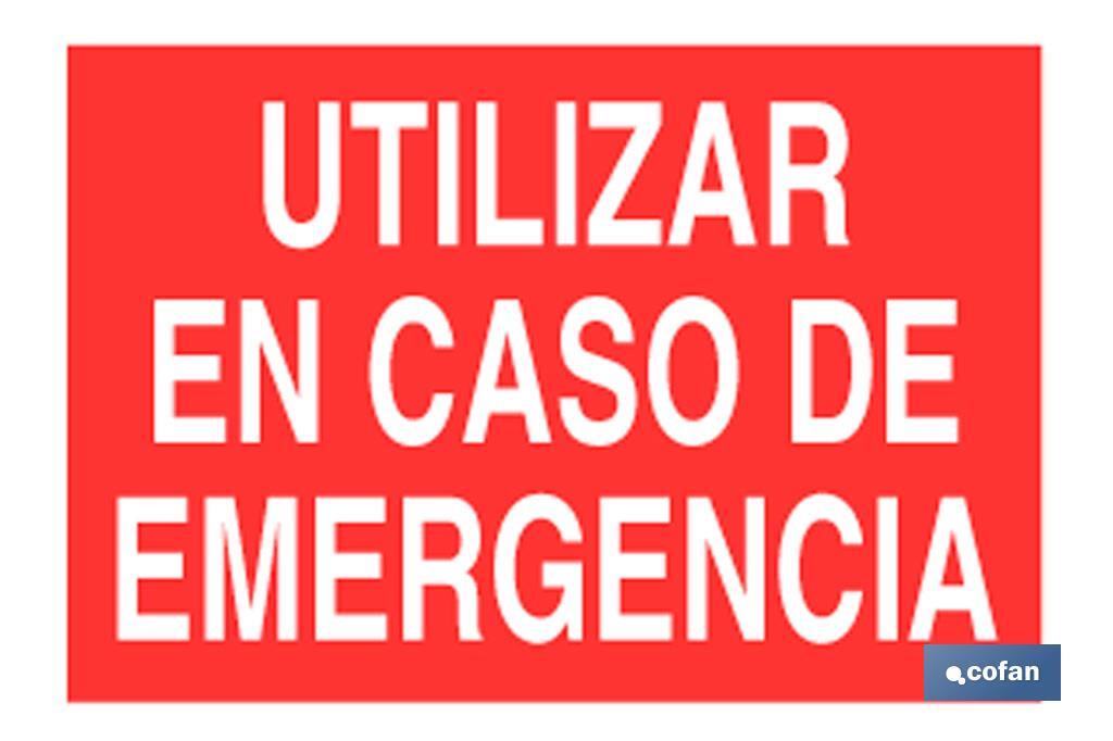 Utilizar caso emergencia. El diseño de la señal puede variar, pero en ningún caso se variará el significado de la misma.